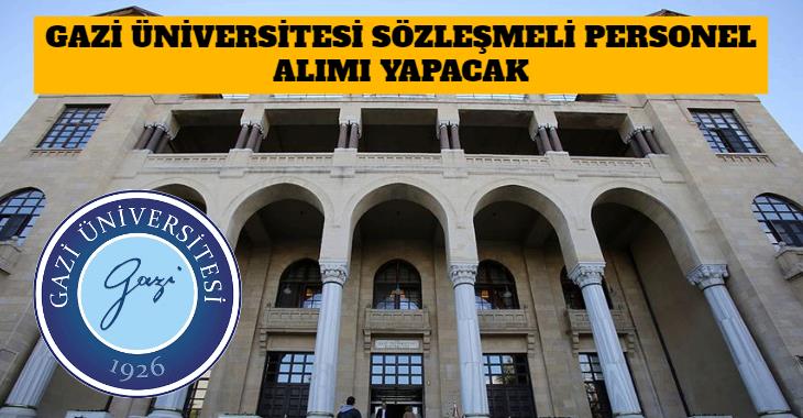 Gazi Üniversitesi Sözleşmeli Personel Alımı Yapacak Finans 7