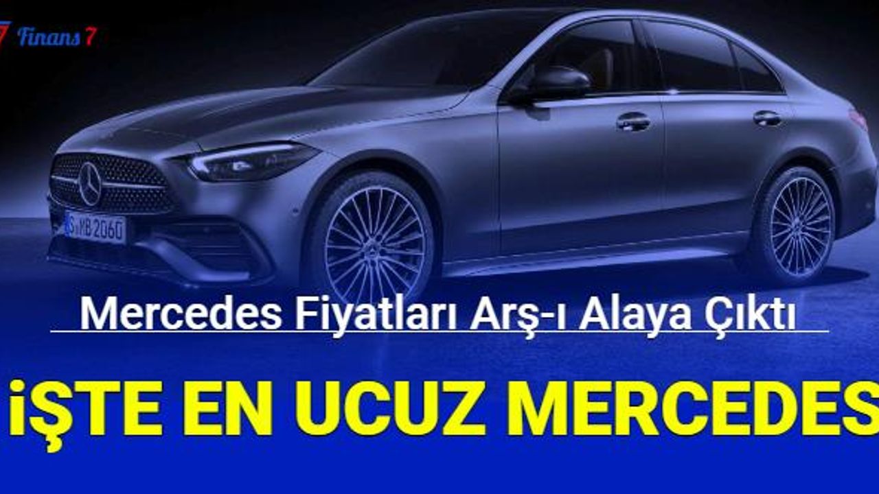 Mercedes Benz fiyat listesi yayınlandı: İşte en ucuz arabanın fiyatı