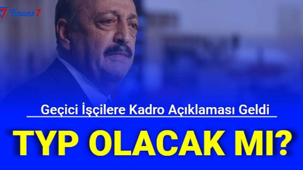 Son Dakika: MEB ve Diğer Geçici İşçilere Kadro Açıklaması Geldi: TYP Süreklilik Var mı?