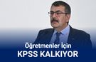 Son dakika haberler: KPSS kalkıyor mu?