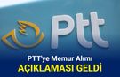 PTT'ye personel, memur ve işçi alımı açıklaması 2025 ne zaman