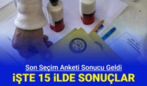 15 büyükşehirde seçim anketi sonucu açıklandı: