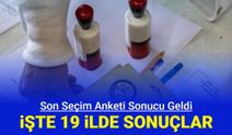 19 büyükşehirde seçim anketi sonucu açıklandı