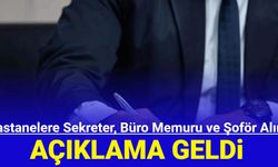  Hastanelere tıbbi sekreter, büro memuru, şoför ve ambulans sürücüsü alımı yapılacak