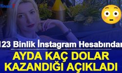 123 Binlik İnstagram Hesabından Ne Kadar Kazandığını Açıkladı