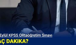 15 Eylül ortaöğretim KPSS kaç dakika?