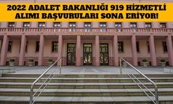 2022 Adalet Bakanlığı 919 Hizmetli Alımı Başvuruları Sona Eriyor!