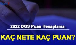 2022 DGS Puan Hesaplama ile Kaç Nete Kaç Puan Gelir? (OBP 20, 30, 40, 50, 60, 70 Nete Kaç Puan?)