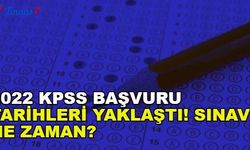 2022 KPSS Başvuru Tarihleri Yaklaştı! Sınav Ne Zaman?