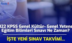 2022 KPSS Genel Kültür- Genel Yetenek, Eğitim Bilimleri Sınavı Ne Zaman? İşte Yeni Sınav Tarihi...