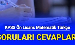 2022 Ön Lisans KPSS Türkçe Matematik Soruları Cevapları Yorumları: Sınav Nasıldı?