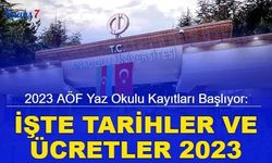 2023 AÖF yaz okulu kayıtları başlıyor: İşte tarihler ve ücretler 2023