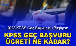 2023 KPSS geç başvuru başlıyor: KPSS geç başvuru ücreti ne kadar?