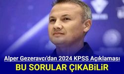 2024 KPSS'de çıkabilecek soruları açıkladı: Alper Gezeravcı Planlanan, gerçekleşen ve varış tarihleri ne zaman?