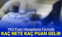 2024 YKS TYT ve AYT puan hesaplama formülü: Kaç nete kaç puan gelir?