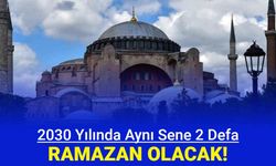 2030'da, aynı yıl içinde Ramazan ayı iki defa idrak edilecek: İşte Ramazan başlangıcı