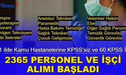 21 ilde Kamu Hastanelerine 2365 personel ve işçi alımı başladı: İşte ilan listesi ve başvuru şartları 2023