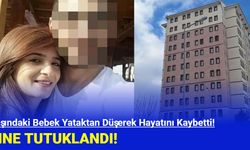 3 Yaşındaki Bebek Yataktan Düşerek Hayatını Kaybetti! Anne Tutuklandı