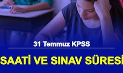 31 Temmuz KPSS Lisans GK GY Eğitim Bilimleri Sınavı Saat Kaçta? İşte Sınav Süresi Başlama Bitiş Saati