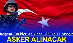 36 bin TL maaşla asker alımı yapılacak: MSB askerlik başvuru tarihlerini açıkladı 2024