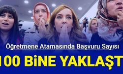 45 bin öğretmen atamasında başvuru sayısı 100 bine yaklaştı