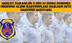 5 Bin 16 İnfaz Koruma Memuru Alımı Başvuruları Başladı! İşte Başvuru Şartları