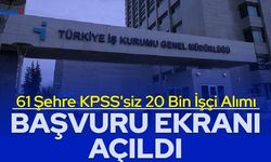 61 şehre 20 bin KPSS'siz işçi alımı: İşte iŞKUR TYP başvuru ekranı 2023