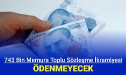 743 bin memura toplu sözleşme ikramiyesi verilmeyecek: Ödeme tarihi belli oldu