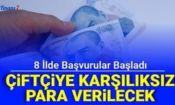 8 İlde Çiftçilere Hibe Para Verilecek: Başvurular Başladı
