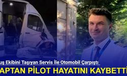 Adana'da uçuş ekibini taşıyan servis ile otomobil çarpıştı: Kaptan pilot hayatını kaybetti