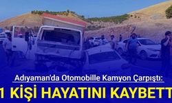 Adıyaman'da otomobille kamyon çarpıştı: 1 kişi hayatını kaybetti, 3 kişi yaralandı