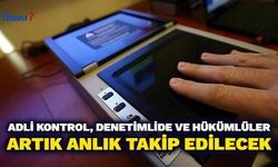 Adli Kontrol, Denetimli ve Hükümlüler Parmak İzi İle Anlık Takip Edilecek