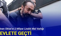 Adnan Oktar'ın 2 milyar liralık mal varlığı devlete geçti