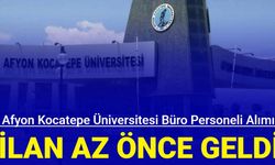 Afyon Kocatepe Üniversitesi büro personeli alımı yapacak: İşte başvuru 2024