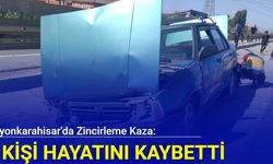 Afyonkarahisar'da zincirleme kaza: 1 kişi hayatını kaybetti