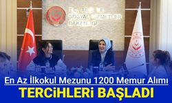 Aile ve Sosyal Hizmetler Bakanlığı en az ilkokul mezunu 1200 memur alımı tercihleri başladı