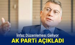 AK Parti'den açıklama: İnfaz düzenlemesi geliyor