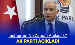 AK Parti'den instagram'ın açılması hakkında açıklama