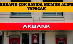 Akbank Çok Sayıda Memur Alımı Yapacak