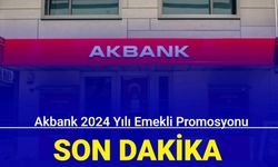 Akbank'tan emekli banka promosyonu duyurusu: Ne kadar oldu Ocak 2024