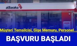 Albaraka Türk Katılım Bankası gişe memuru, müşteri temsilcisi ve banka personeli alımı başvurusu başladı 2023