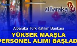 Albaraka Türk Katılım Bankası personel alımına başladı: İşte başvuru 2023