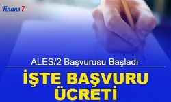 ALES/2 başvurusu başladı: İşte başvuru ücreti 2023