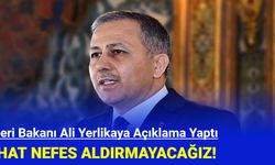 Ali Yerlikaya Açıklama Yaptı: Ekiplerimizi Artırdık!