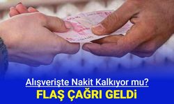 Alışverişte nakit kalkıyor mu? İş Dünyasından flaş çağrı