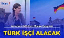 Almanya 4.500 Euro Maaşla Çalışacak Türk İşçi Alacak! İşte Aranan Meslekler...