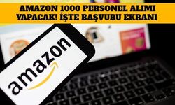 Amazon 1000 Personel Alımı Yapacak! İşte Başvuru Ekranı