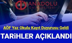 Anadolu Üniversitesi Açıköğretim yaz okulu duyurusu geldi: Kayıt ve sınavı ne zaman?