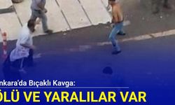 Ankara'da bıçaklı kavga: Ölüler ve yaralılar var