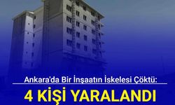 Ankara'da bir inşaatın iskelesi çöktü: 4 işçi yaralandı